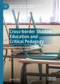 Immagine di copertina: Cross-border Shadow Education and Critical Pedagogy 9783030928315
