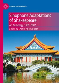 Cover image: Sinophone Adaptations of Shakespeare 9783030929923