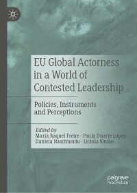 Cover image: EU Global Actorness in a World of Contested Leadership 9783030929961