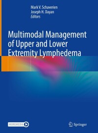 Imagen de portada: Multimodal Management of Upper and Lower Extremity Lymphedema 9783030930387