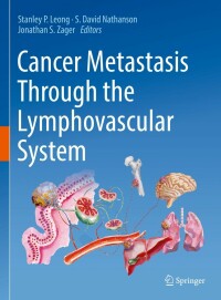 Immagine di copertina: Cancer Metastasis Through the Lymphovascular System 9783030930837