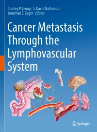 Cover image: Cancer Metastasis Through the Lymphovascular System 9783030930837