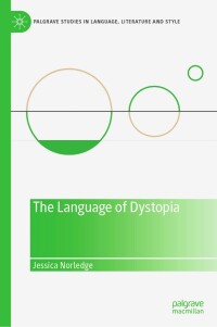 Cover image: The Language of Dystopia 9783030931025