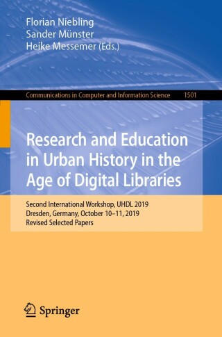 Cover image: Research and Education in Urban History in the Age of Digital Libraries 9783030931858
