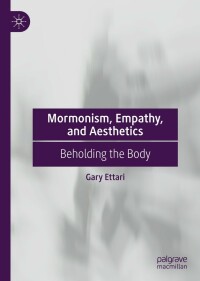 Cover image: Mormonism, Empathy, and Aesthetics 9783030932930