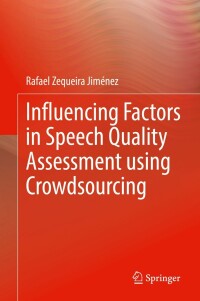 Cover image: Influencing Factors in Speech Quality Assessment using Crowdsourcing 9783030933098
