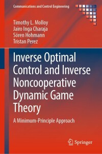 Cover image: Inverse Optimal Control and Inverse Noncooperative Dynamic Game Theory 9783030933166
