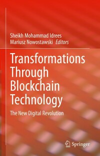 Cover image: Transformations Through Blockchain Technology 9783030933432