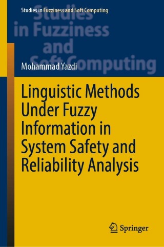 Imagen de portada: Linguistic Methods Under Fuzzy Information in System Safety and Reliability Analysis 9783030933517