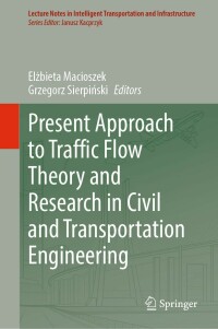 Cover image: Present Approach to Traffic Flow Theory and Research in Civil and Transportation Engineering 9783030933692