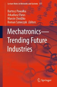 Cover image: Mechatronics—Trending Future Industries 9783030933760