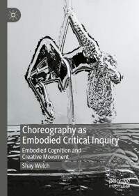 Imagen de portada: Choreography as Embodied Critical Inquiry 9783030934941