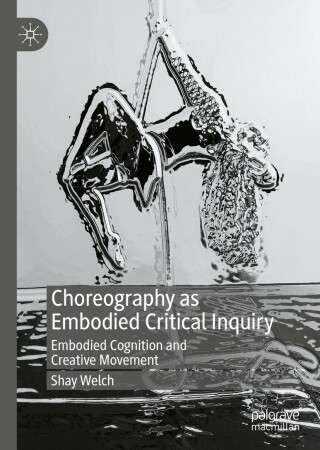 Immagine di copertina: Choreography as Embodied Critical Inquiry 9783030934941
