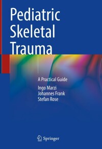 Cover image: Pediatric Skeletal Trauma 9783030936839
