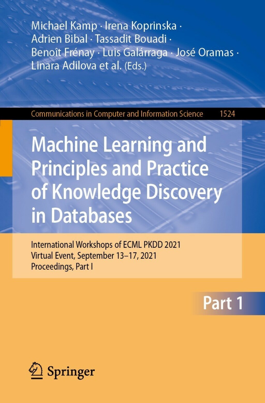 Machine Learning and Principles and Practice of Knowledge Discovery in Databases International Workshops of ECML PKDD 2021, Virtual Event, September 13-17, 2021, Proceedings, Part I
