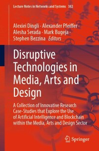 Imagen de portada: Disruptive Technologies in Media, Arts and Design 9783030937799