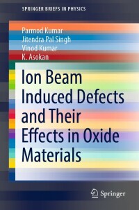 Cover image: Ion Beam Induced Defects and Their Effects in Oxide Materials 9783030938611