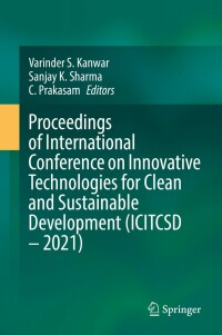 Imagen de portada: Proceedings of International Conference on Innovative Technologies for Clean and Sustainable Development (ICITCSD – 2021) 9783030939359