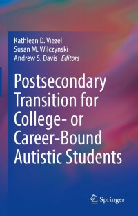 Cover image: Postsecondary Transition for College- or Career-Bound Autistic Students 9783030939465