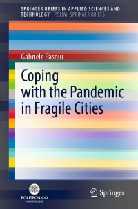 Cover image: Coping with the Pandemic in Fragile Cities 9783030939786