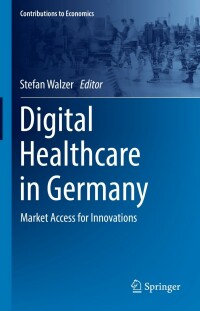 Cover image: Digital Healthcare in Germany 9783030940249