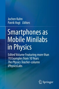صورة الغلاف: Smartphones as Mobile Minilabs in Physics 9783030940430