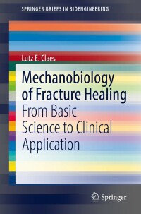 Cover image: Mechanobiology of Fracture Healing 9783030940812