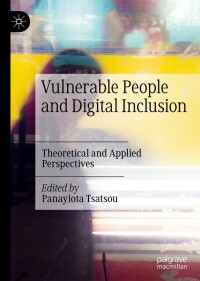 Immagine di copertina: Vulnerable People and Digital Inclusion 9783030941215