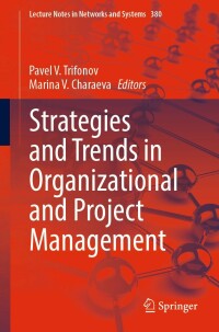 Cover image: Strategies and Trends in Organizational and Project Management 9783030942441