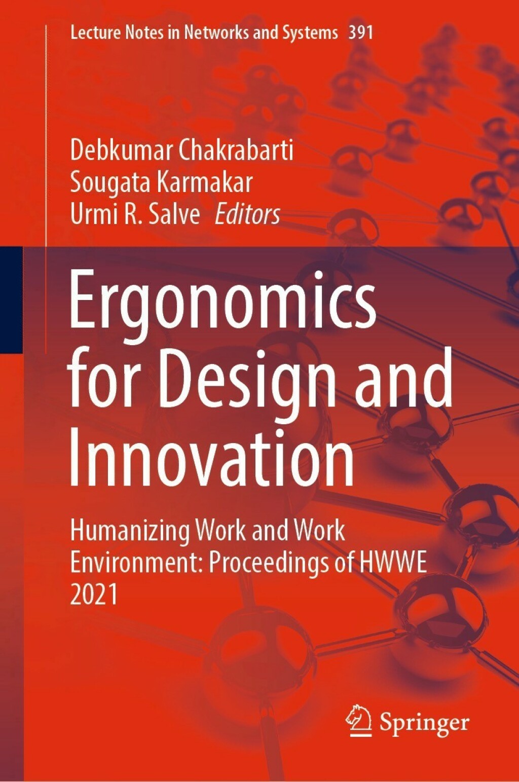 Ergonomics for Design and Innovation Humanizing Work and Work Environment: Proceedings of HWWE 2021