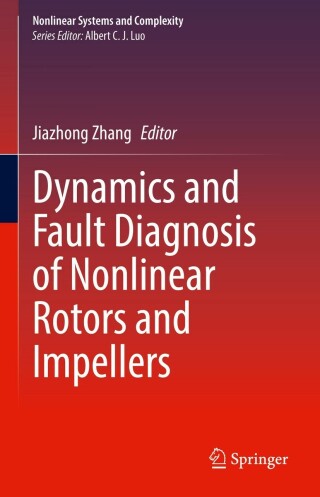 Cover image: Dynamics and Fault Diagnosis of Nonlinear Rotors and Impellers 9783030943004