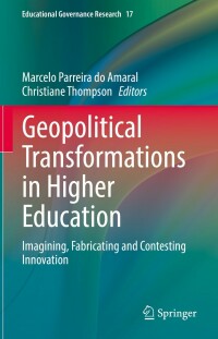 Imagen de portada: Geopolitical Transformations in Higher Education 9783030944148