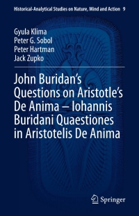 Omslagafbeelding: John Buridan’s Questions on Aristotle’s De Anima – Iohannis Buridani Quaestiones in Aristotelis De Anima 9783030944322