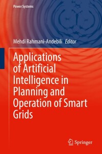 Cover image: Applications of Artificial Intelligence in Planning and Operation of Smart Grids 9783030945213