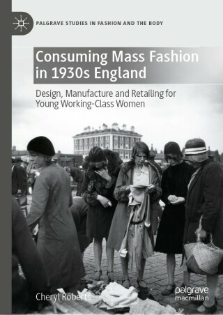 Cover image: Consuming Mass Fashion in 1930s England 9783030946128
