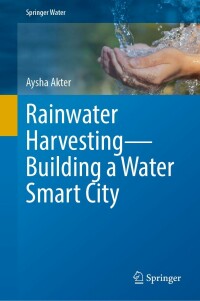 Cover image: Rainwater Harvesting—Building a Water Smart City 9783030946425