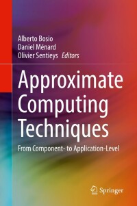 Cover image: Approximate Computing Techniques 9783030947040