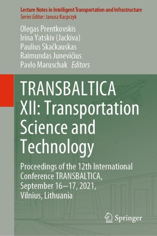 Cover image: TRANSBALTICA XII: Transportation Science and Technology 9783030947736