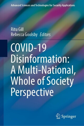 Cover image: COVID-19 Disinformation: A Multi-National, Whole of Society Perspective 9783030948245