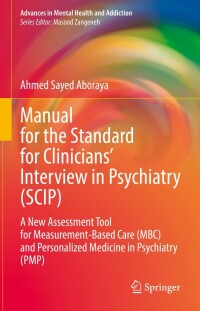 Cover image: Manual for the Standard for Clinicians’ Interview in Psychiatry (SCIP) 9783030949297