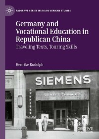 Omslagafbeelding: Germany and Vocational Education in Republican China 9783030949334