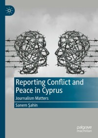 Imagen de portada: Reporting Conflict and Peace in Cyprus 9783030950095