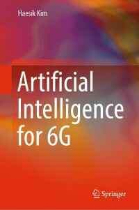Cover image: Artificial Intelligence for 6G 9783030950408