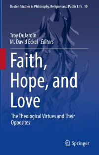 Cover image: Faith, Hope, and Love 9783030950613