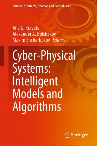 Cover image: Cyber-Physical Systems: Intelligent Models and Algorithms 9783030951153