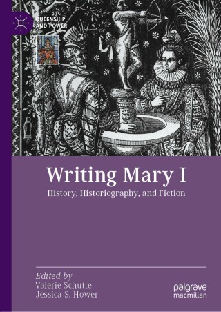 表紙画像: Writing Mary I 9783030951313
