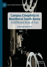 Immagine di copertina: Campus Cinephilia in Neoliberal South Korea 9783030951429