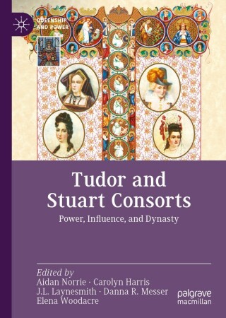 Imagen de portada: Tudor and Stuart Consorts 9783030951962