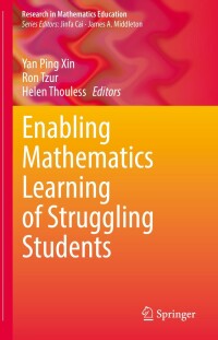 表紙画像: Enabling Mathematics Learning of Struggling Students 9783030952150