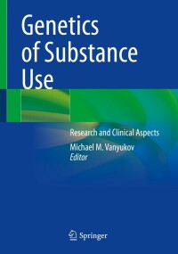 Cover image: Genetics of Substance Use 9783030953492